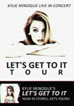 Kylie Live - 'Let's Get to It' Tour