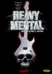 Heavy Mental: A Rock-n-Roll Blood Bath